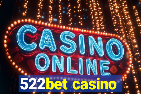 522bet casino